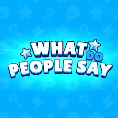 What do People Say бесплатно на Андроид — мод: Бесконечные подсказки и очки