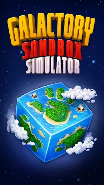 Galactory - Sandbox Simulator — взломанная версия, Безлимитные ресурсы и открыты все миры — скриншот 1
