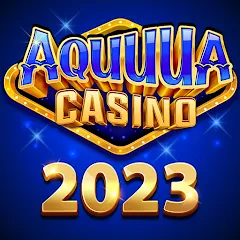 Aquuua Casino - Slots MOD APK скачать на Андроид — Безлимитные монеты и бонусы